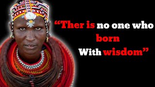 THE WISDOM OF TRIBAL HEADS AND AFRICAN PROVERBS ABOUT LIFE | AFRICAN LIFE ADVICE 2022