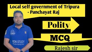 MCQ || Local self government of Tripura || Polity || MCQ || By Rajesh sir ||