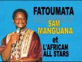 FATIMATA, Sam manguana