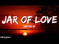 Wanting Qu - Jar of love (Lyrics)