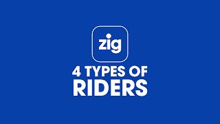 4 Types Of Riders with CDG ZIG