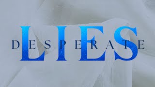 Desperate Lies | Pastor Robert Chapa