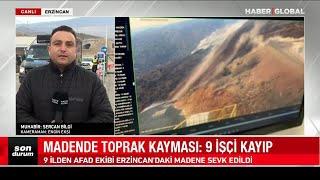 Erzincan'dan Canlı Yayın : 9 İşçi Kayıp!