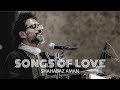 Songs of Love - Shahabaz Aman
