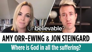 Where is God in Suffering? Jon Steingard & Amy Orr-Ewing