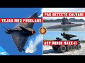 Indian Defence Updates : Tejas MK2 Fuselage,200 Switch UAV Order,PAK Detect Kalvari,ACV Under Make-2