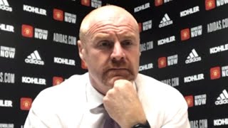 Man Utd 3-1 Burnley - Sean Dyche - Post-Match Press Conference