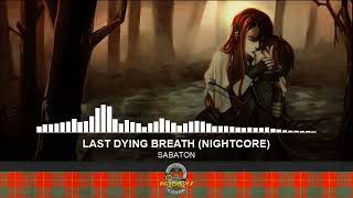 SABATON - LAST DYING BREATH (NIGHTCORE)