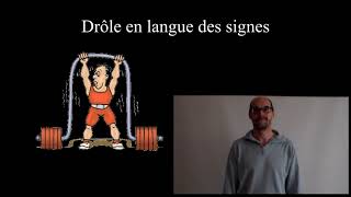 Drôle en langue des signes française