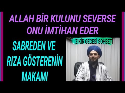 Zikir Gecesi Sohbeti: Allah Bir Kulunu Severse Onu Imtihan Eder ...