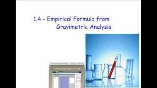 1.4 - Empirical Formula from Gravimetric Analysis