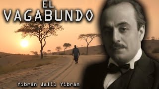 El Vagabundo - Yibrán Jalil Yibrán (Audiolibro Completo en Español)