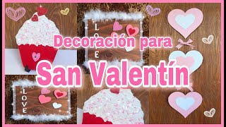 Manualidades para san Valentín / Decoración es para el 14 de febrero DIYS