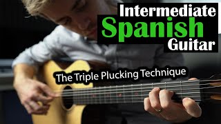 Intermediate Spanish Guitar With Triple Picking Technique (Warning: It Sounds Awesome)