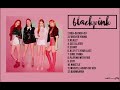 Blackpink Playlist 2018