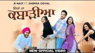 Dilan Da Kabarhiya Official Video R Nait   Shipra Goyal   New Punjabi Songs 2023   Planet Recordz