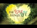 The Love that Brings Life - Ptr. Diwani Magaling Oliva