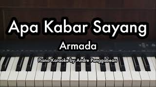 Apa Kabar Sayang - Armada | Piano Karaoke by Andre Panggabean