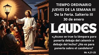 LAUDES  Jueves 30 de Enero de 2025  Ordinario III  Salterio III