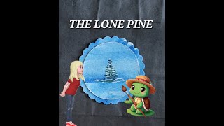 THE LONE PINE 🌲