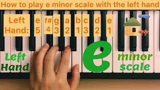 Piano Lesson 83: How to play e minor scale with the left hand (15 times play along) tutorial