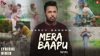 Mera Baapu - Harvy Sandhu (Official Lyrics Video) | A Tribute To All Fathers