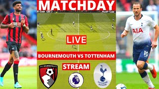 Bournemouth vs Tottenham 2-3 Live Premier League EPL Football Match Today Commentary Highlights