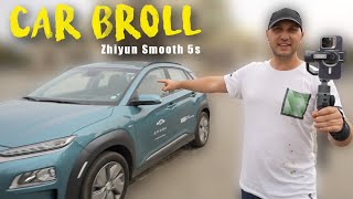 How to film Car B-ROLL Zhiyun Smooth 5s