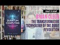 Quantum Computing: The Transformative Technology of the Qubit Revolution by Brian Clegg