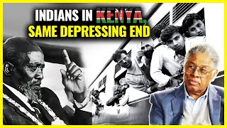 Why Indians Developed Kenya and got kicked out