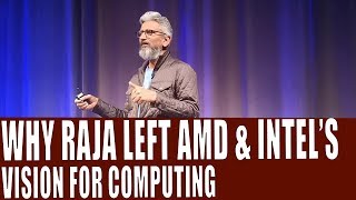 Why Raja Koduri Left AMD \u0026 Intel's vision For GPUs | #IntelOdyssey