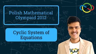 Cyclic System of Equations | Symmetry | Polish Mathematical Olympiad 2012 Problem 1 | Cheenta