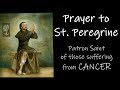 Prayer to St Peregrine (Cancer saint)