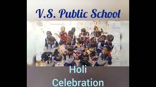 V.S.Public School -Keshod Holi Celebration