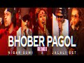 Bhober pagol | Coke studio bangla | Season one | nigar sumi x jalali set | DJ JUBAIR REMIX