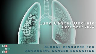 Antibody-Drug Conjugates and the Treatment of Small Cell Lung Cancer - 2024 Lung Cancer OncTalk