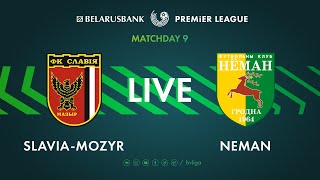LIVE | Slavia-Mozyr – Neman  | Славия-Мозырь — Неман