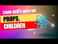 [5] React JS | props.children