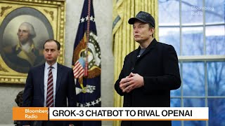 Musk Debuts xAI Grok-3 Chatbot as OpenAI Rivalry Intensifies