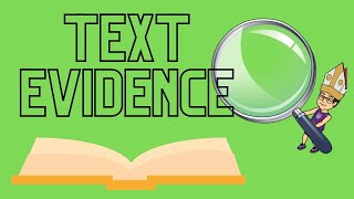 What is Text Evidence?