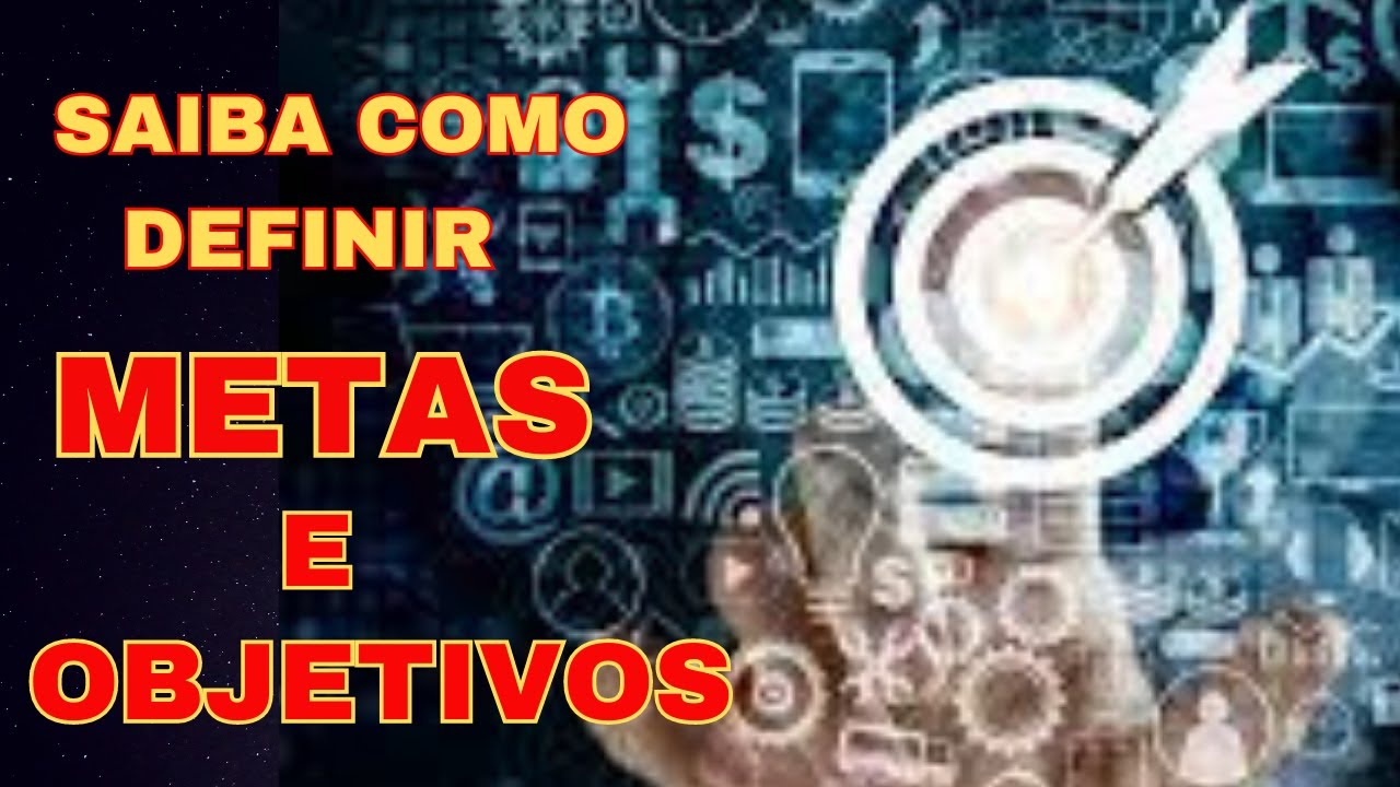 Como Definir Metas E Objetivos - YouTube