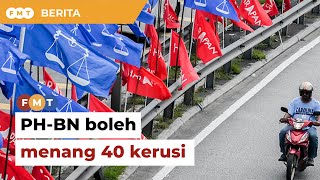 PRN Selangor: PH-BN boleh menang 40 kerusi, masih 'getir' di Hulu Kelang