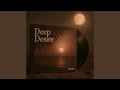 Deep Desire