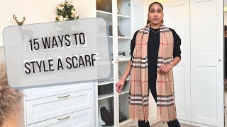 15 WAYS TO STYLE A SCARF  - BURBERRY SCARF