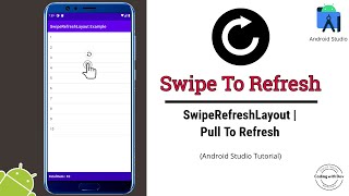 How to Implement Swipe Refresh in Android Studio | SwipeRefreshLayout | ListView | Android Studio