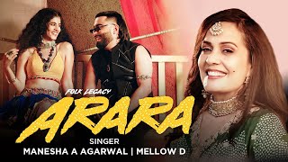 Arara (Official Video) | Mellow D | Manesha A Agarwal | Bhavna Makhija | New Rajasthani Song 2023