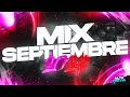 MIX SEPTIEMBRE 2024 🔥 LO MAS ESCUCHADO (REGGAETON - CACHENGUE) | ALTA PREVIA 🔥