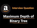 Maximum Depth of Binary Tree - 2 Solutions - Leetcode 104 - Python