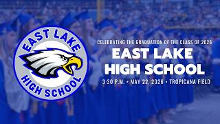 East Lake High School Graduation 2026