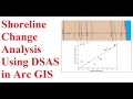 Shoreline Change Analysis Using DSAS  in Arc GIS